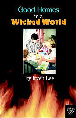 Good Homes In A Wicked World
