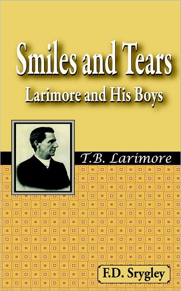 Smiles and Tears: Larimore and His Boys