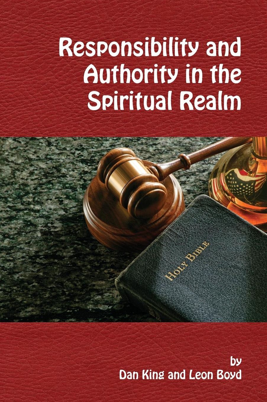 Responsibility And Authority In The Spiritual Realm