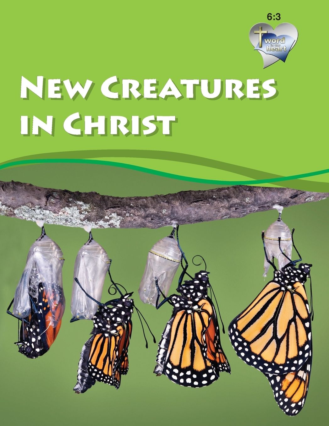New Creatures in Christ