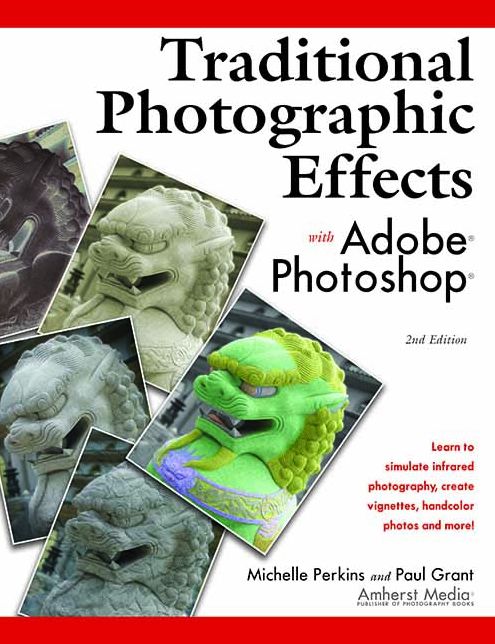 Traditional Photographic Effects with Adobe Photoshop