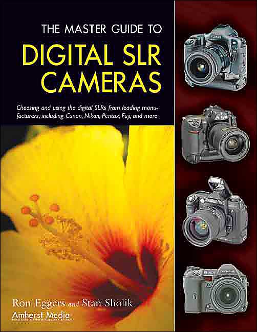 The Master Guide to Digital SLR Cameras