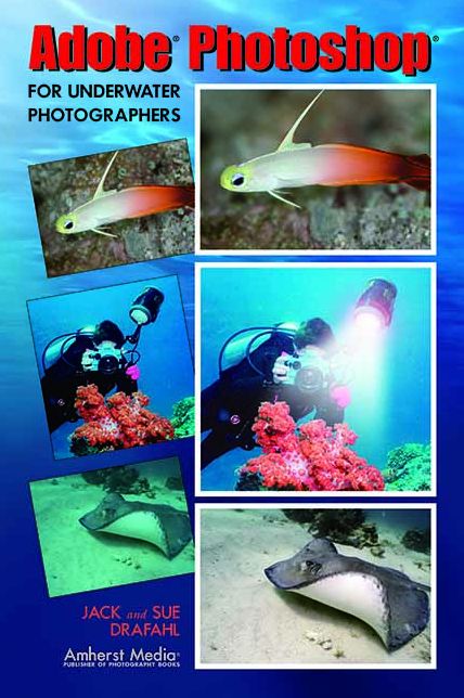 Adobe Photoshop for Underwater Photographers