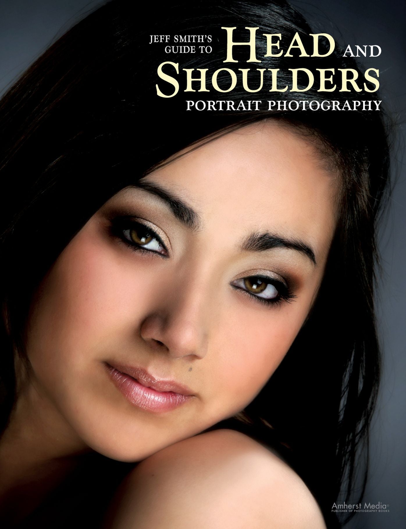 Jeff Smith's Guide to Head and Shoulders Portraits
