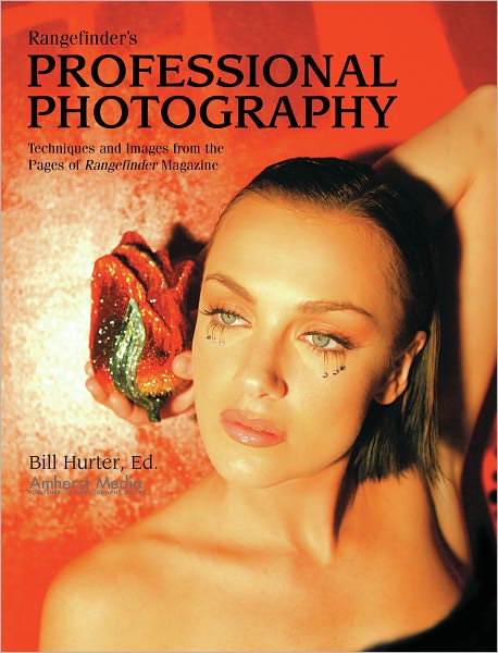 Rangefinder's Professional Photography: Techniques and Images from the Pages of "Rangefinder" Magazine