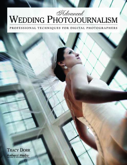Advanced Wedding Photojournalism: Professional Techniques for Digital Photographers