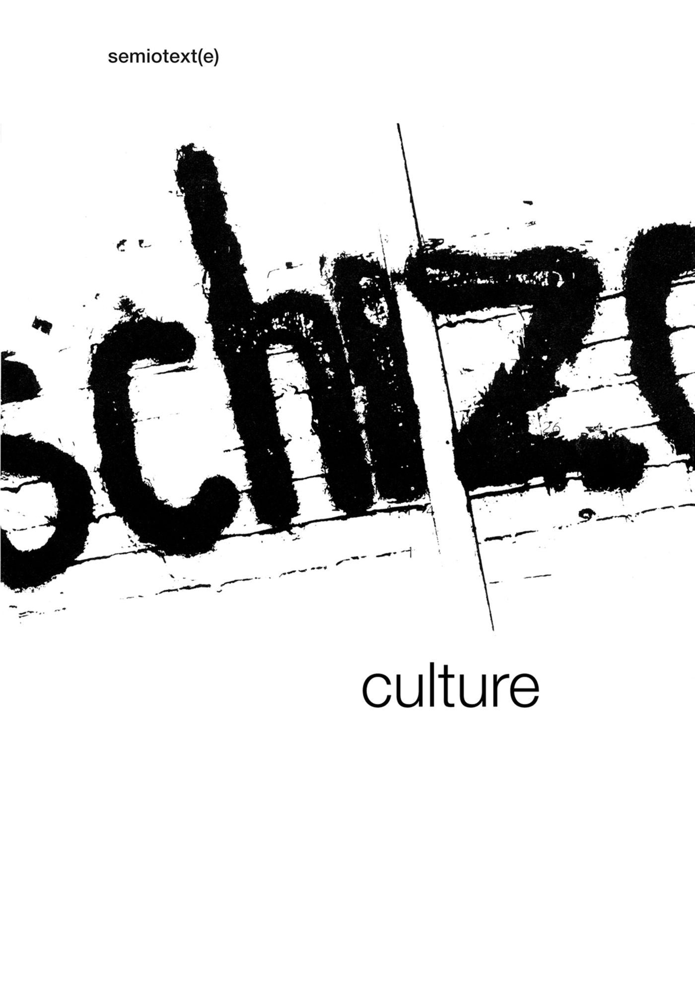 Schizo-Culture: The Event, The Book