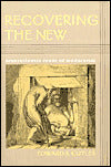 Recovering the New: Transatlantic Roots of Modernism