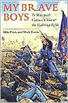 My Brave Boys: To War with Colonel Cross and the Fighting Fifth