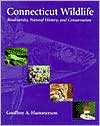 Connecticut Wildlife: Biodiversity, Natural History and Conservation