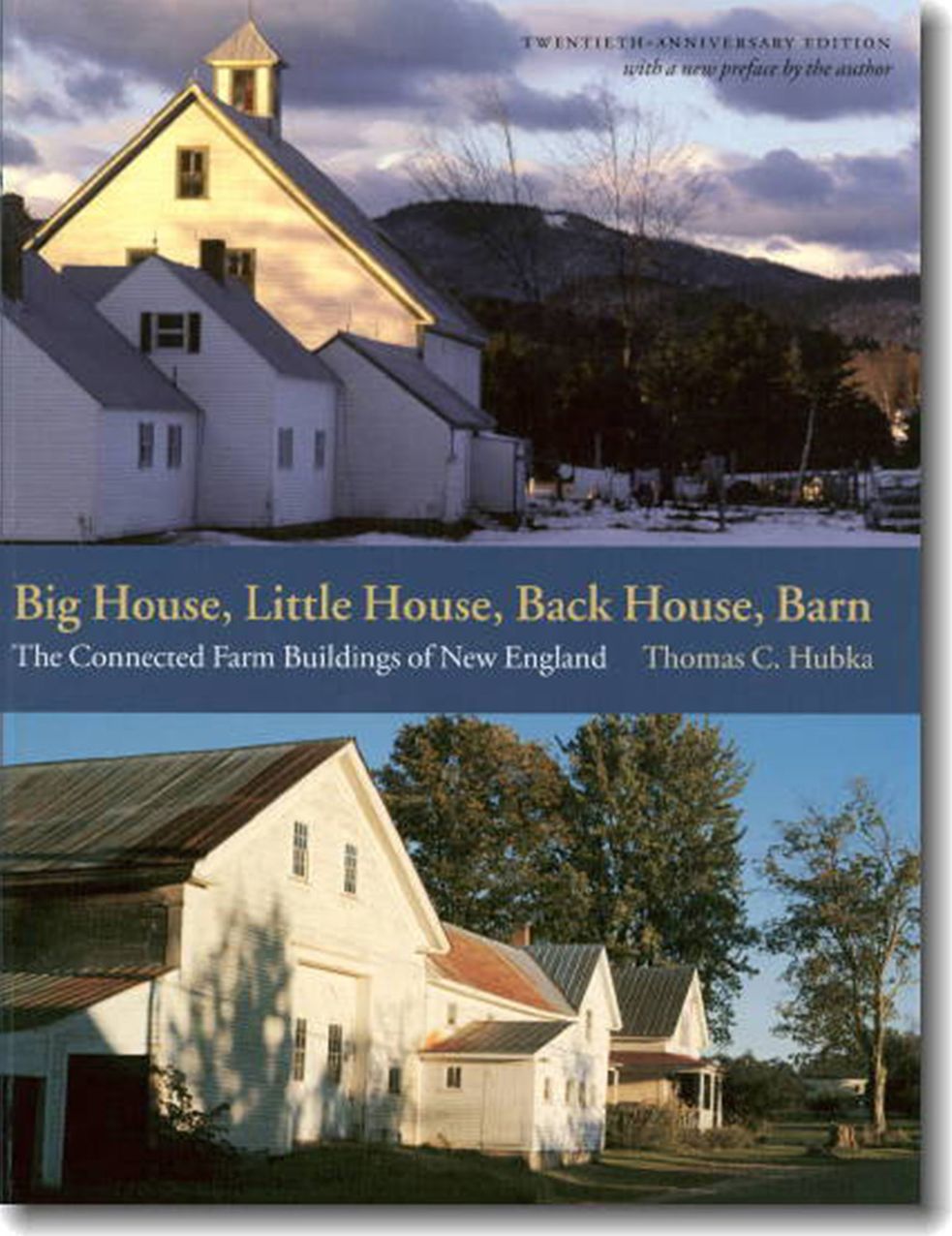 Big House, Little House, Back House, Barn: The Connected Farm Buildings of New England