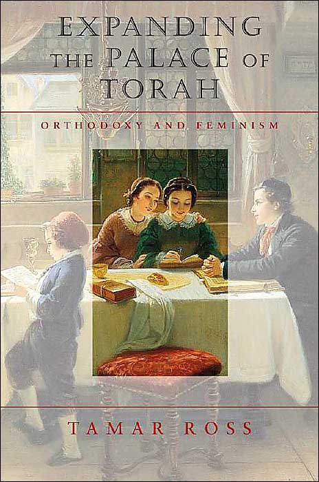 Expanding the Palace of Torah: Orthodoxy and Feminism