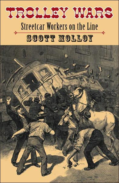 Trolley Wars: Streetcar Workers on the Line