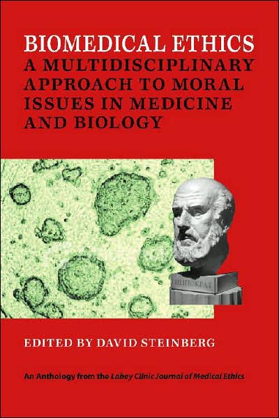 Biomedical Ethics: A Multidisciplinary Approach to Moral Issues in Medicine and Biology