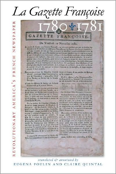 La Gazette Francoise, 1780-1781: Revolutionary America's French Newspaper