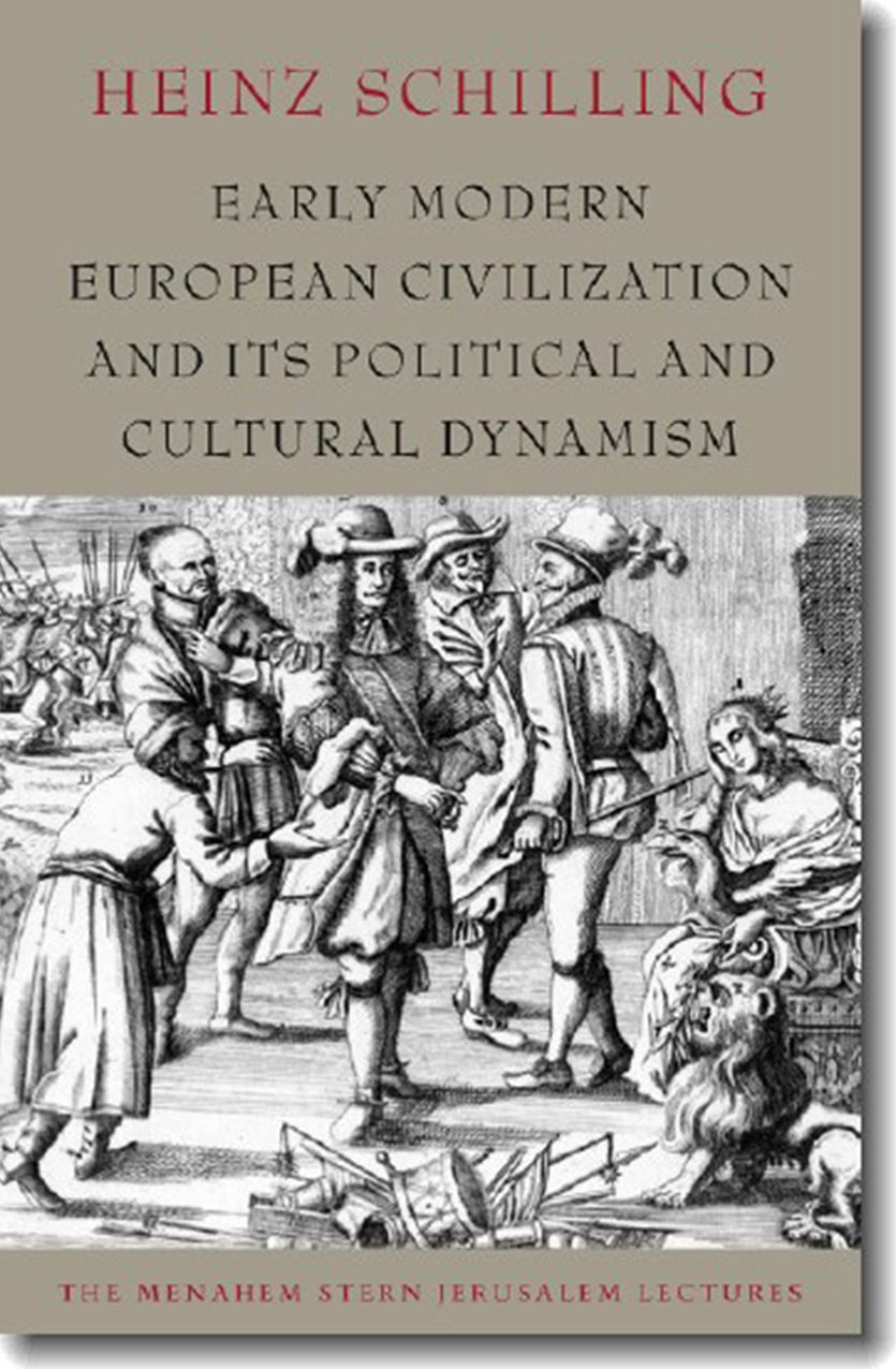Early Modern European Civilization and Its Political and Cultural Dynamism
