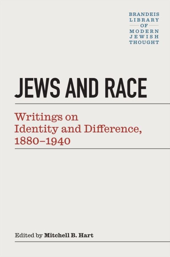 Jews and Race: Writings on Identity and Difference, 1880-1940