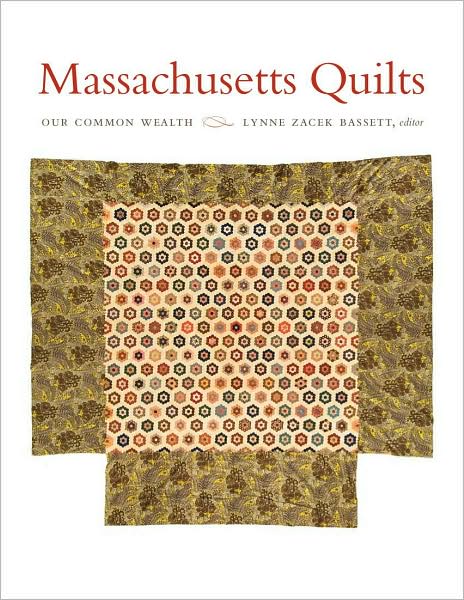 Massachusetts Quilts: Our Common Wealth