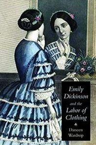 Emily Dickinson and the Labor of Clothing
