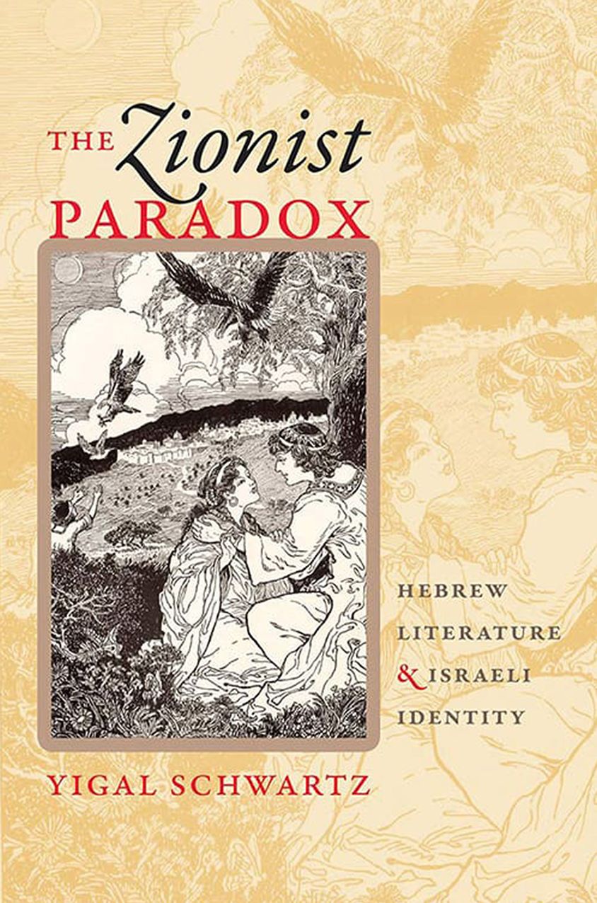 The Zionist Paradox: Hebrew Literature and Israeli Identity