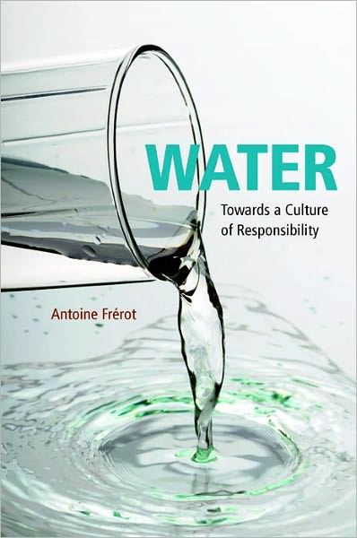 Water: Towards a Culture of Responsibility