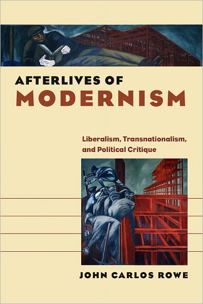 Afterlives of Modernism: Liberalism, Transnationalism, and Political Critique