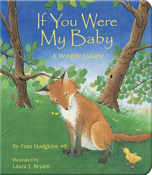 If You Were My Baby: A Wildlife Lullaby