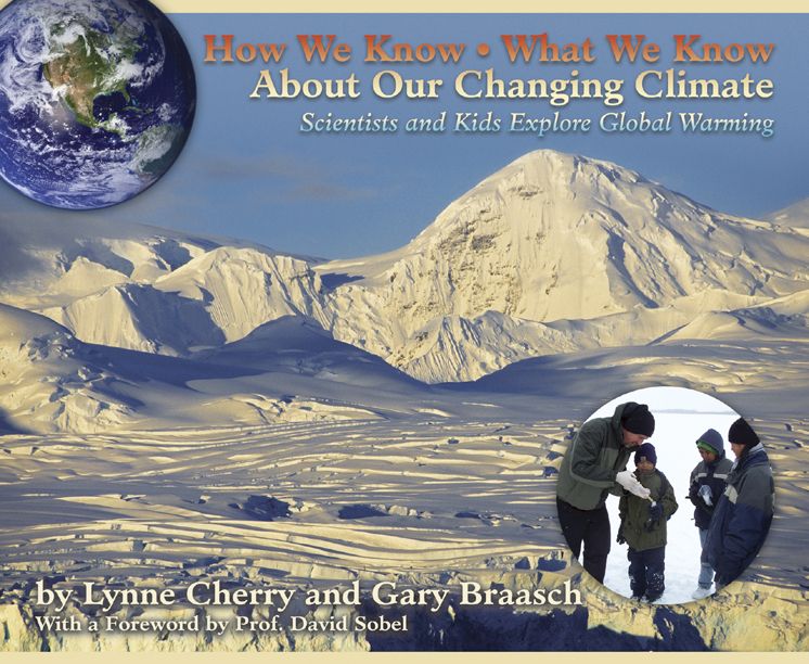How We Know What We Know about Our Changing Climate: Scientists and Kids Explore Global Warming