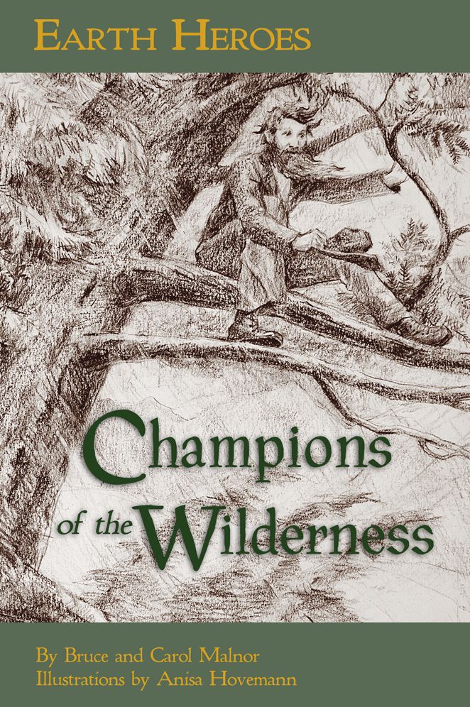 Earth Heroes, Champions of The Wilderness