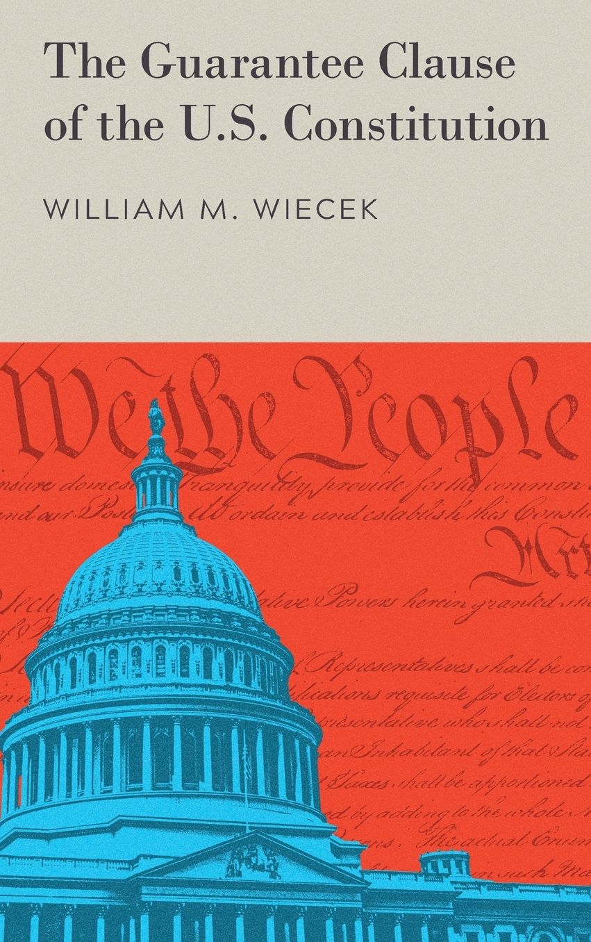 Guarantee Clause of the U. S. Constitition