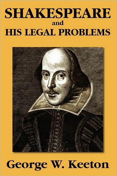 Shakespeare And His Legal Problems