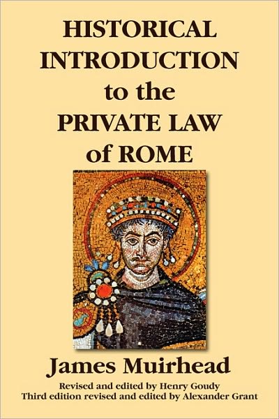 Historical Introduction To The Private Law Of Rome