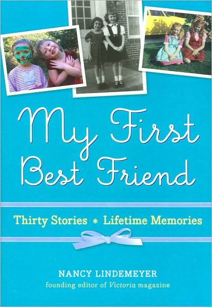 My First Best Friend: Thirty Stories, Lifetime Memories