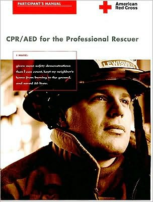 CPR/AED for the Professional Rescuer Participant's Manual, Rev. 7/06