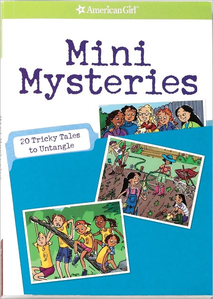 Mini Mysteries: 20 Tricky Tales to Untangle (American Girl Mysteries Series)
