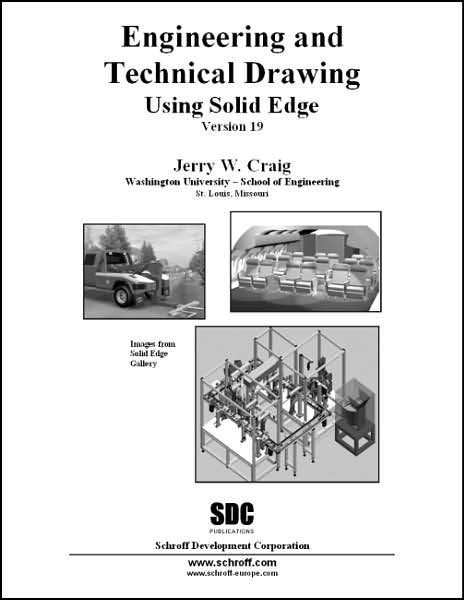 Engineering and Technical Drawing Using SolidEdge Version 19