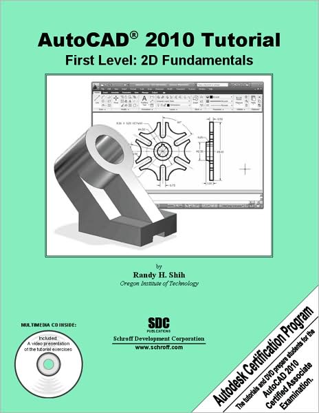 AutoCAD 2010 Tutorial: First Level: 2D Fundamentals with CD