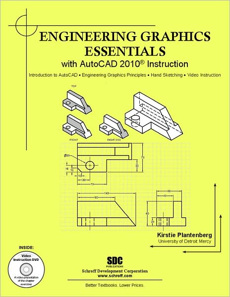 Engineering Graphics Essentials with AutoCAD 2010 Instruction