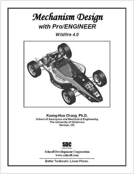 Mechanism Design with Pro/ENGINEER Wildfire 4. 0