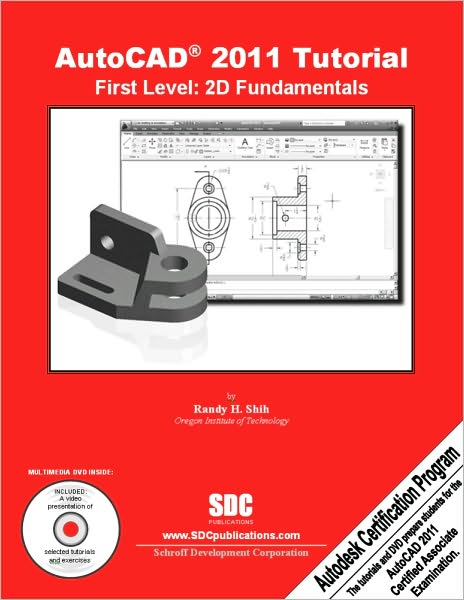 AutoCAD 2011 Tutorial - First Level: 2D Fundamentals