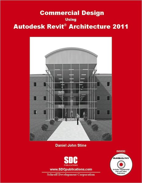 Commercial Design Using Autodesk Revit Architecture 2011