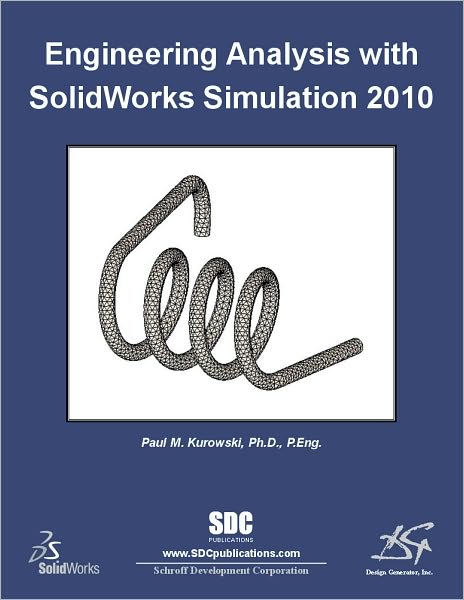 Engineering Analysis with SolidWorks Simulation 2010
