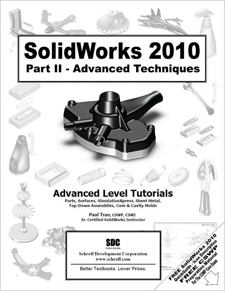 SolidWorks 2010, Part II: Advanced Techniques