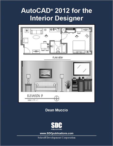 AutoCAD 2012 for the Interior Designer