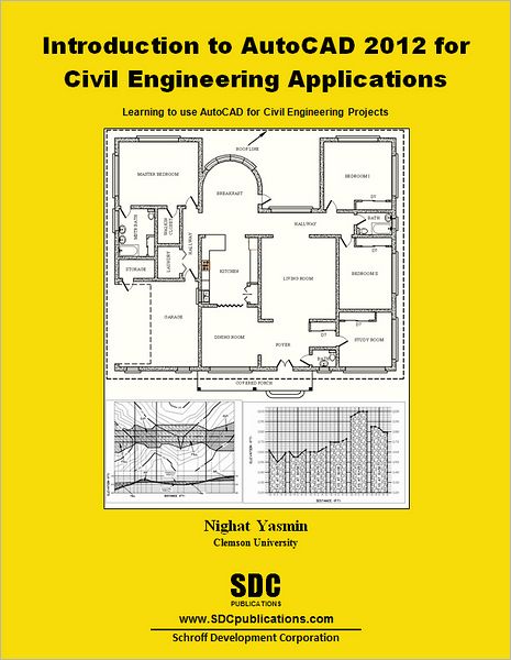 Introduction to AutoCAD 2012 for Civil Engineering Applications