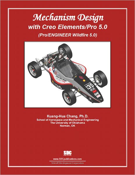 Mechanism Design with Creo Elements/Pro 5.0