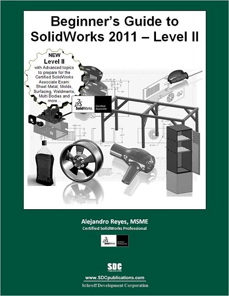 Beginner's Guide to SolidWorks 2011 Level II