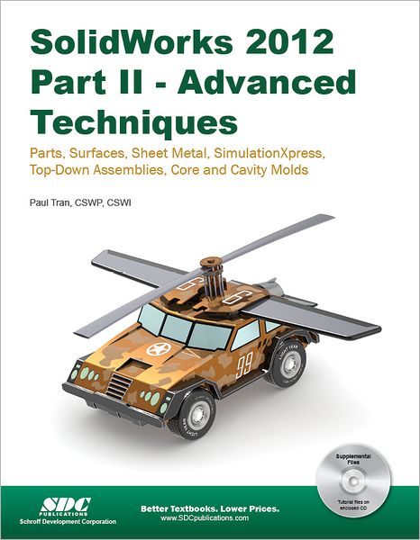 SolidWorks 2012 Part II: Advanced Techniques