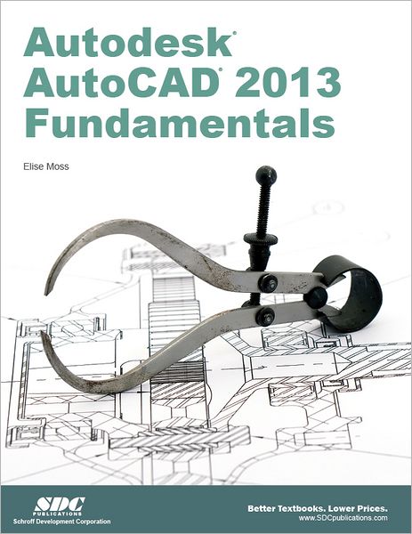Autodesk AutoCAD 2013 Fundamentals