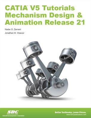 CATIA V5 Tutorials Mechanism Design & Animation Release 21